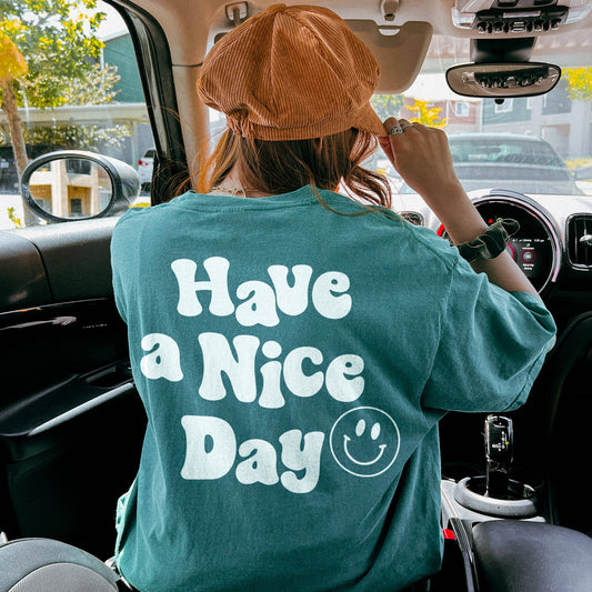 Have A Nice Day Graphic Tee